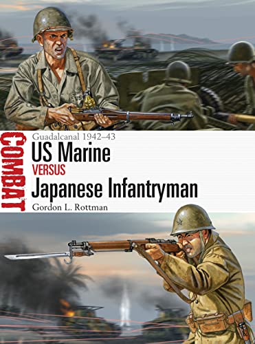 US Marine vs Japanese Infantryman: Guadalcanal 1942–43 (Combat, Band 8)